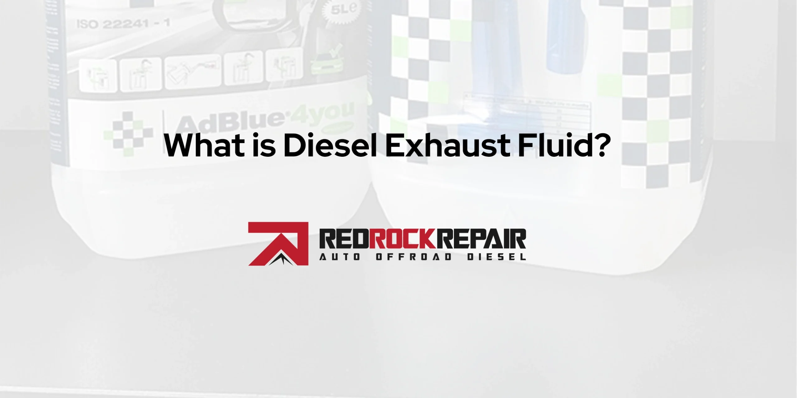 What is Diesel Exhaust Fluid?